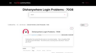 Dishanywhere Login Problems - 7008 - mydish communities - 14500