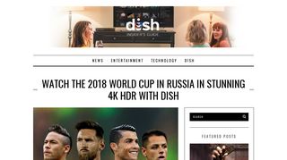 Watch the 2018 World Cup in Russia in Stunning 4K HDR with DISH