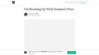 I'm Breaking Up With Domino's Pizza – Andy Boyle – Medium