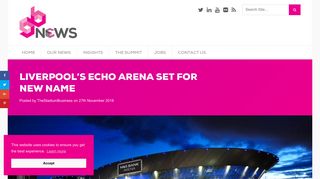 Liverpool's Echo Arena set for new name - The Stadium Business