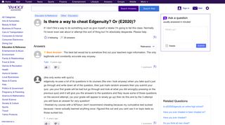 Is there a way to cheat Edgenuity? Or (E2020)? | Yahoo Answers