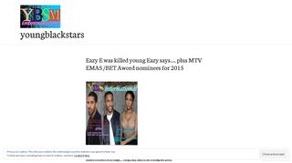 Eazy E was killed young Eazy says…. plus MTV EMAS /BET Aword ...