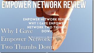Empower Network Review: Why I Gave Empower Network Two ...