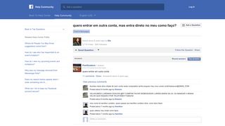 quero entrar em outra conta, mas entra direto no meu ... - Facebook