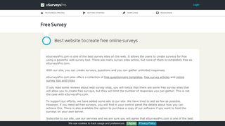 Free survey. eSurveysPro.com offers a free online survey tool.