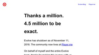 Evolve - Evolve has shutdown as of November 11, 2018