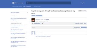 login to evony.com through facebook now I can't get back to my game ...