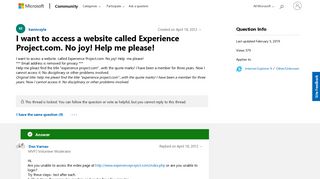 I want to access a website called Experience Project.com. No joy ...