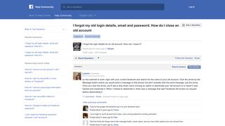 I forgot my old login details, email and password. How ... - Facebook