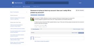 Someone is trying to Hack my account. How can I notify FB to protect ...