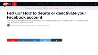 Fed up? How to delete or deactivate your Facebook account | ZDNet