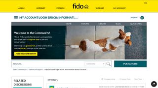 Solved: My Account login error: Information doesn't match ... - Fido