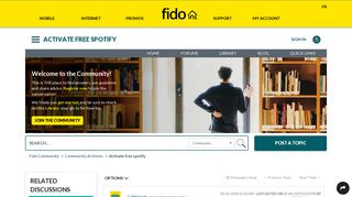 Solved: Activate free spotify - Fido