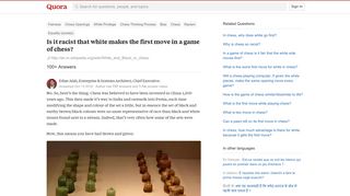 Is it racist that white makes the first move in a game of chess ...