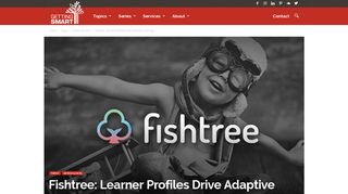 Fishtree: Learner Profiles Drive Adaptive Learning - Getting Smart
