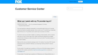 What can I watch with my TV provider log in? – Customer ... - Ask Fox