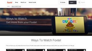 Ways to Watch Foxtel - Watch or stream TV, sport and movies