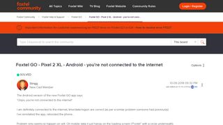Solved: Foxtel Help & Support - Foxtel GO - Pixel 2 XL - Android - you ...