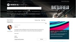 Solved: how to get back old gamespy id's from battlefield 2 time's ...