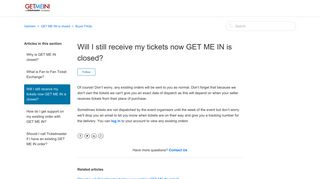 Will I still receive my tickets now GET ME IN is closed? – Getmein