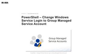 PowerShell – Change Windows Service Login to Group Managed ...