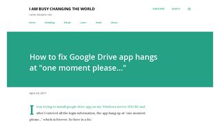 How to fix Google Drive app hangs at 