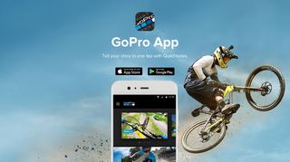 GoPro App - Desktop + Mobile - Capture, create + share.