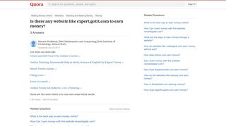 Is there any website like expert.gotit.com to earn money? - Quora