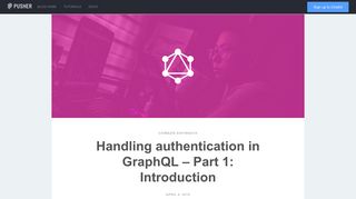 Handling authentication in GraphQL - Introduction (Part 1) - Pusher Blog