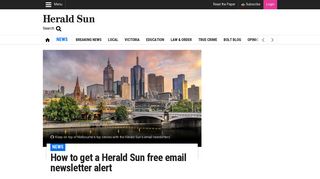 Herald Sun breaking news alerts: How to get to sign up to free newsletter
