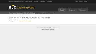 Link for HCC EMAIL is: webmail.hccs.edu — HCC Learning Web