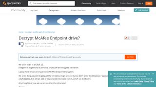 Decrypt McAfee Endpoint drive? - Spiceworks Community