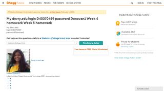 my devry.edu login D40370469 password Donovan1 ... | Chegg Tutors