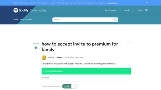 Solved: how to accept invite to premium for family - The Spotify ...