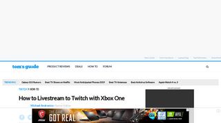 How to Livestream to Twitch with Xbox One - Tom's Guide