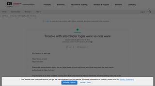 Trouble with siteminder login www vs non www | CA Communities