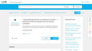 I repeatedly get locked out and have to wait for a... - LogMeIn ...