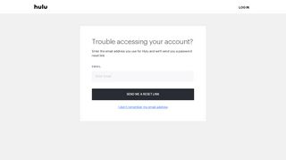 Forgot your password/email? - Hulu