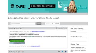 Q. How do I get help with my Hunter TAFE Online (Moodle) course ...