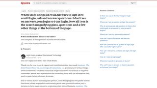 Where does one go on WikiAnswers to sign in? I could login, ask ...