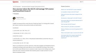 Has anyone taken the IELTS Advantage VIP course and benefited from ...