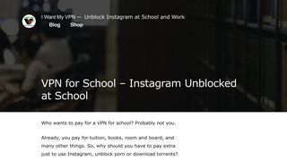 VPN for School: Unblock School WiFi. Unblock Instagram