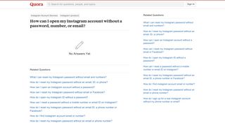 How to open my Instagram account without a password, number, or ...