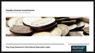 Casey Research's International Speculator Login | Steady Income ...