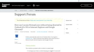 How can I access Hotmail.com without being directed to Outlook (it's ...