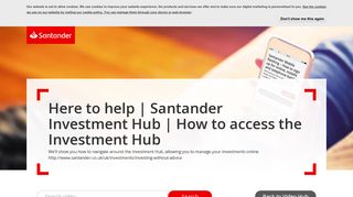 Here to help | Santander Investment Hub | How to access the ...