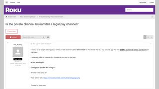 Is the private channel Istreamitall a legal pay channel? - Roku Forums