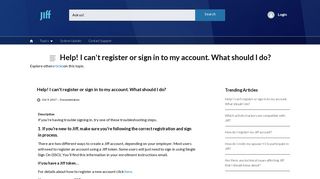Help! I can't register or sign in to my account. What should I ... - Jiff Help