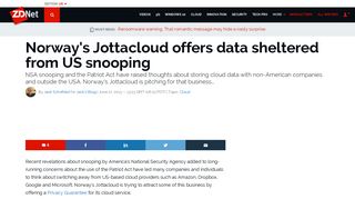 Norway's Jottacloud offers data sheltered from US snooping | ZDNet
