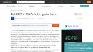 [SOLVED] Dell KACE K1000 Default Login for Linux - Spiceworks ...